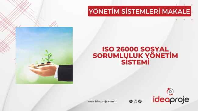 ISO 26000 Sosyal Sorumluluk Yönetim Sistemi