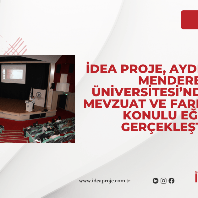 İDEA PROJE, AYDIN ADNAN MENDERES ÜNİVERSİTESİ’NDE “KVKK MEVZUAT VE FARKINDALIK” KONULU EĞİTİM GERÇEKLEŞTİRDİ